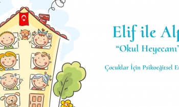 Elif, Alp ve okul heyecanı