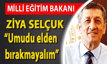 “Umudu elden bırakmayalım”