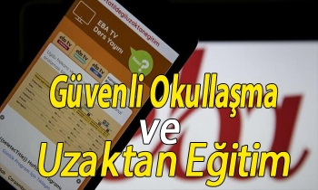 Güvenli Okullaşma ve Uzaktan Eğitim