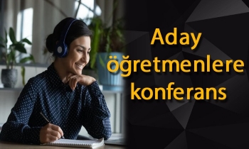 Aday öğretmenlere konferans