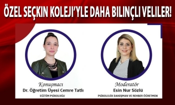 Özel Seçkin Koleji’yle daha bilinçli veliler!