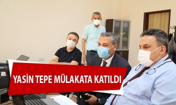 Yasin Tepe mülakata katıldı