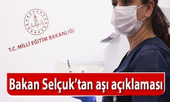 Bakan Selçuk’tan aşı açıklaması