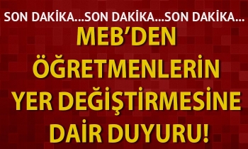 MEB açıkladı: Yer değiştirme duyurusu!