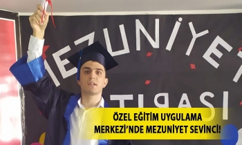 Özel Eğitim ve Uygulama Merkezi’nde mezuniyet sevinci!