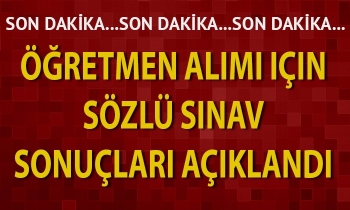 Öğretmen alımı için sözlü sınav sonuçları açıklandı