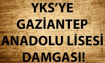 YKS’ye Gaziantep Anadolu Lisesi damgası!