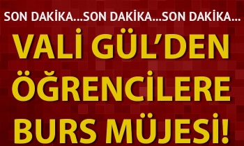 Vali Gül’den öğrencilere burs müjdesi