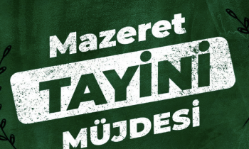 BAKAN ÖZER'DEN ÖĞRETMENLERE MAZERET TAYİNİ MÜJDESİ