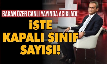 İşte kapalı sınıf sayısı!