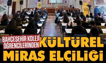 Bahçeşehir Koleji öğrencilerinden kültürel miras elçiliği