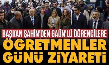 Başkan Şahin’den GAÜN’lü öğrencilere öğretmenler günü ziyareti