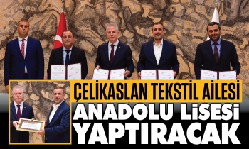 Çelikaslan Tekstil Ailesi anadolu lisesi yaptıracak