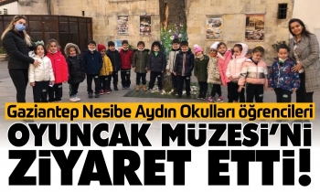 Gaziantep Nesibe Aydın Okulları’ndan Oyuncak Müzesi’ne ziyaret
