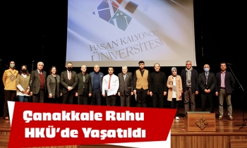 Çanakkale Ruhu Hasan Kalyoncu Üniversitesi’nde Yaşatıldı