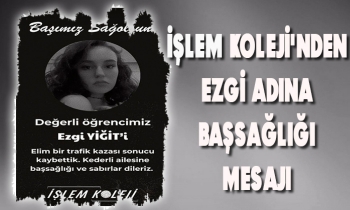 İŞLEM KOLEJİ'NDEN BAŞSAĞLIĞI MESAJI