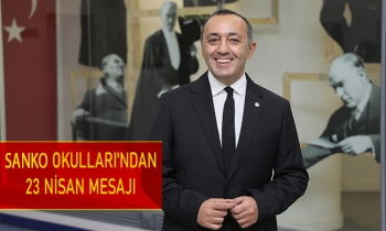 SANKO OKULLARI'NDAN 23 NİSAN MESAJI