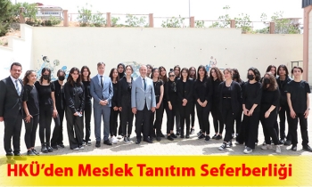 HKÜ’den Kariyer Planlama ve Meslek Tanıtım Seferberliği