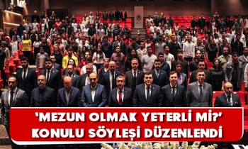 ‘MEZUN OLMAK YETERLİ Mİ?’