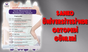 SANKO ÜNİVERSİTESİ'NDE ORTOPEDİ GÜNLERİ