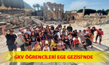 GKV ÖĞRENCİLERİ EGE GEZİSİ'NDE