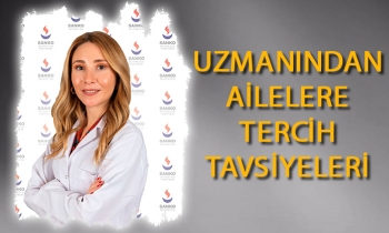 UZMANINDAN AİLELERE TERCİH TAVSİYELERİ