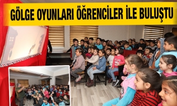 Gölge oyunları öğrenciler ile buluştu