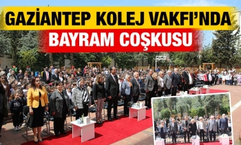 Gaziantep Kolej Vakfı’nda Bayram Coşkusu