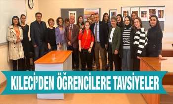 Kileci’den Öğrencilere Tavsiyeler