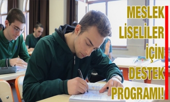 Meslek liseliler için destek programı!