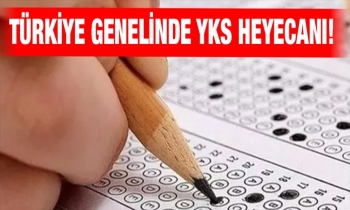 Türkiye genelinde YKS heyecanı!